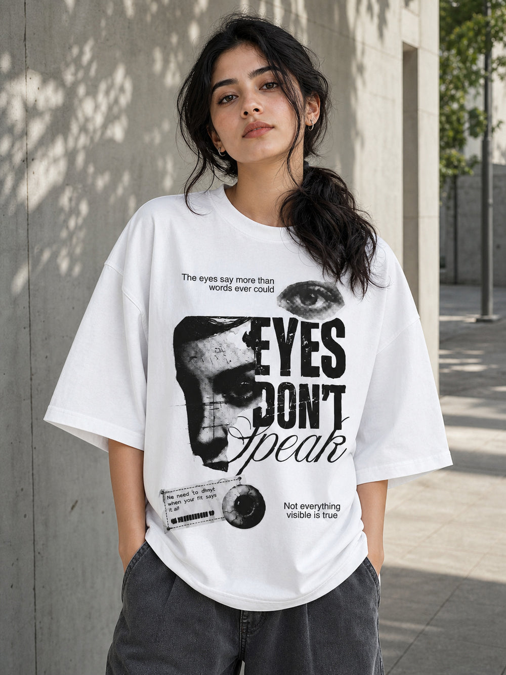 Tevybe Unisex Oversized White T-Shirt – Eyes Don’t Speak Graphic Printed Tee