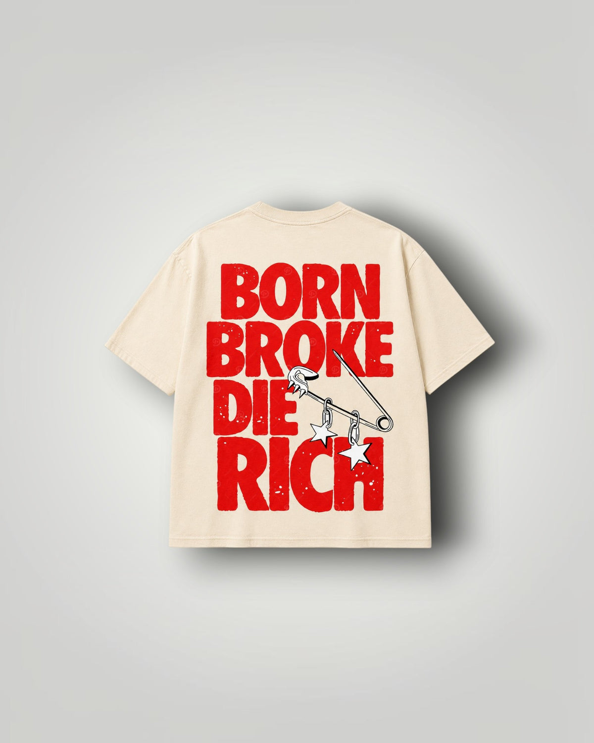 Born Broke Die Rich Oversized T-Shirt