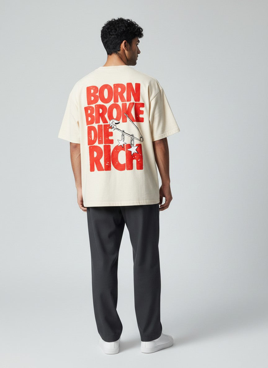 Born Broke Die Rich Oversized T-Shirt
